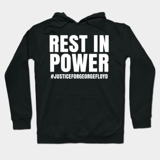 Rest In Power, George Floyd, Black Lives Matter Hoodie